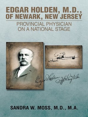 cover image of Edgar Holden, M.D. of Newark, New Jersey